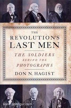 The Revolution's last Men. The Soldiers behind the Photographs