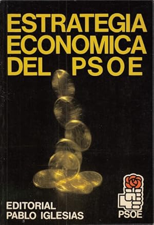 Imagen del vendedor de ESTRATEGIA ECONMICA DEL PSOE a la venta por Librera Vobiscum