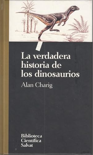 Imagen del vendedor de LA VERDADERA HISTORIA DE LOS DINOSAURIOS a la venta por Librera Vobiscum