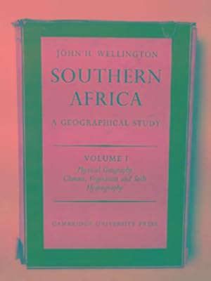 Seller image for Southern Africa: a geographical study, volume I: physical geography for sale by Cotswold Internet Books