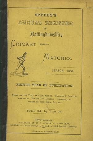 Seller image for SPYBEY'S ANNUAL REGISTER OF NOTTINGHAMSHIRE CRICKET MATCHES SEASON 1884 . for sale by Sportspages