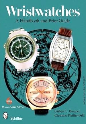Image du vendeur pour Wristwatches - A Handbook and Price Guide mis en vente par Jeffrey Formby Antiques