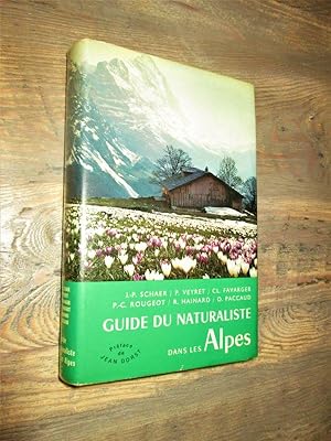 Imagen del vendedor de Guide du naturaliste dans les Alpes. a la venta por Dj Jadis