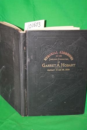 Seller image for Memorial Addresses on the Life and Character of Garret A. Hobart Delivered in the Senate and House of Representatives for sale by Princeton Antiques Bookshop