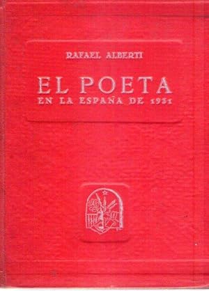 EL POETA EN LA ESPAÑA DE 1931. Seguido del Romancero de Fermin Galan y los Sublevados de Jaca. (F...