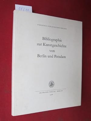 Bibliographie zur Kunstgeschichte von Berlin und Potsdam. Schriften zur Kunstgeschichte, H. 13.