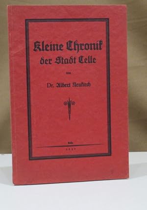 Image du vendeur pour Kleine Chronik der Stadt Celle. mis en vente par Dieter Eckert