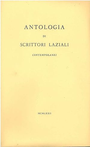 Antologia di scrittori laziali contemporanei. (Gnoli, Pascarella, Ojetti, Martini, Trompeo, D'Ami...