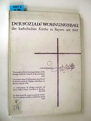 Immagine del venditore per Der Soziale Wohnungsbau der katholischen Kirche in Bayern seit 1945. venduto da Augusta-Antiquariat GbR