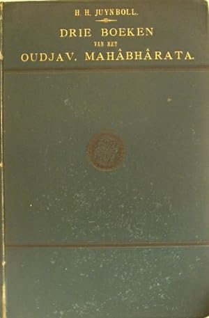 Drie boeken van het Oudjavaansche Mahabharata in Kawi-tekst en Nederlandsche vertaling, vergeleke...