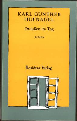 Image du vendeur pour Drauen im Tag. Roman. mis en vente par Antiquariat Weinek