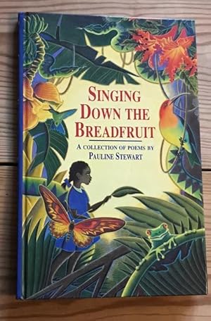 Seller image for Singing Down the Breadfruit for sale by Ripping Yarns