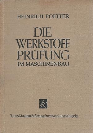 Imagen del vendedor de Die Werkstoffprfung im Maschinenbau a la venta por Antiquariat Lcke, Einzelunternehmung