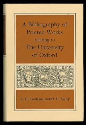 A BIBLIOGRAPHY OF PRINTED WORKS RELATED TO THE UNIVERSITY OF OXFORD.
