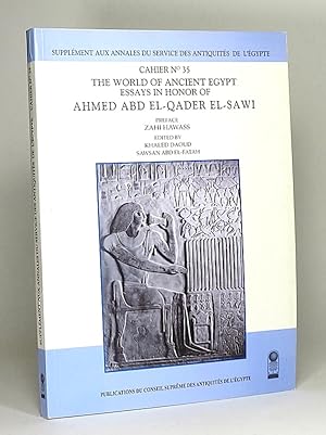 Seller image for The World of Ancient Egypt: Essays in Honor of Ahmed Abd el-Qader el-Sawi. for sale by Librarium of The Hague