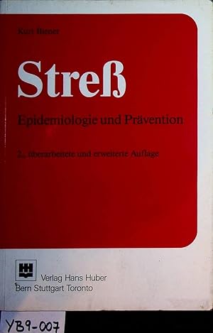 Streß. Epidemologie und Prävention. 2., überarbeitete und erweiterte Auflage.