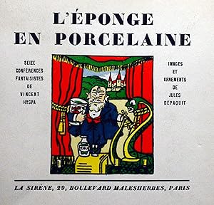 Bild des Verkufers fr L'Eponge en porcelaine. Seize confrences fantaisistes de Vincent Hyspa. zum Verkauf von Librairie Antoine