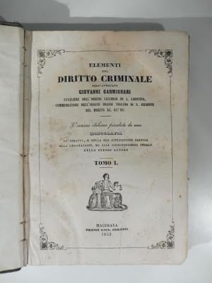 Elementi del diritto criminale dell'Avvocato Giovanni Carmignani.Versione italiana preceduta da u...
