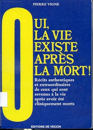 Seller image for Oui, la vie existe aprs la mort! for sale by Librairie Le Nord