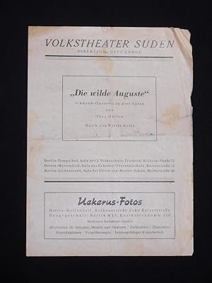 Imagen del vendedor de Programmzettel Volkstheater Sden 1947. DIE WILDE AUGUSTE von Halton, Kollo (Musik). Spielleitung: Willi Schwabe, Orchesterleitung: Curt Protze, Tanzeinstud.: Gerti Ru. Mit Hans Stammer, Ingrid Droth, Willi Schwabe, Max Pratsch, Ursula Lau, Ullrich Mller, Dieter Mhlen, Otto Lange, Trude Lehmann a la venta por Fast alles Theater! Antiquariat fr die darstellenden Knste