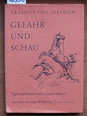 Imagen del vendedor de Gefahr und Schau. Tagebuchbltter eines jungen Malers aus dem zweiten Weltkrieg. Mit einem Lebensbild von Annemarie Kirchner-Kruse. a la venta por Michael Fehlauer - Antiquariat