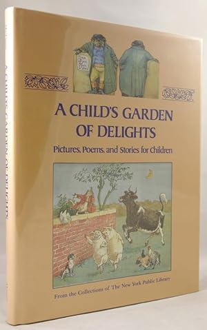 Seller image for Child's Garden of Delights: Pictures, Poems, and Stories for Children for sale by Heartwood Books and Art