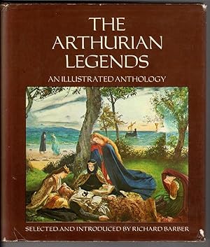 Imagen del vendedor de The Arthurian Legends: An Illustrated Anthology a la venta por Heartwood Books and Art