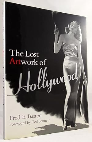 Seller image for The Lost Artwork of Hollywood: Classic Images from Cinema's Golden Age for sale by Heartwood Books and Art