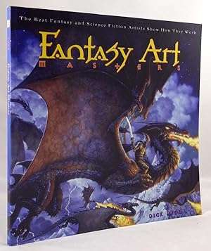 Seller image for Fantasy Art Masters: The Best Fantasy and Science Fiction Artists Show How They Work for sale by Heartwood Books and Art