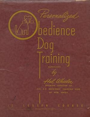 Personalized OBEDIENCE DOG TRAINING: 12 Lesson Course, Supervised by Hal Wheeler, Training Direct...