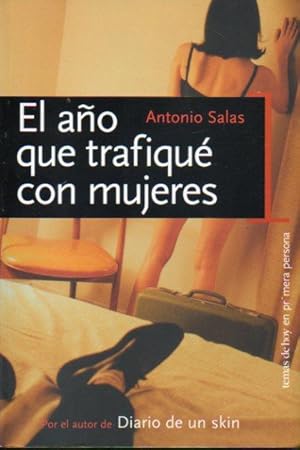 Seller image for EL AO QUE TRAFIQU CON MUJERES. 1 edicin. for sale by angeles sancha libros