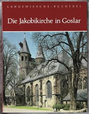 Die Jakobikirche in Goslar Texte von Peter Herbst . Aufnahmen von Jutta Brüdern