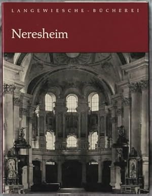 Seller image for Neresheim Text von Paulus Weissenberger, Aufnahmen von Gerhard Kerff for sale by Ralf Bnschen