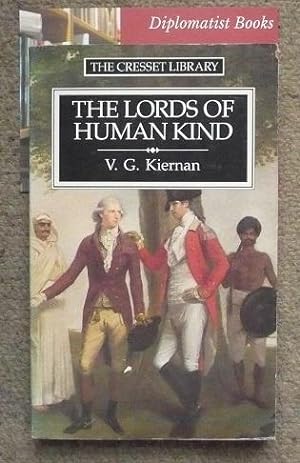 The Lords of Human Kind: Black Man, Yellow Man and White Man in an Age of Empire