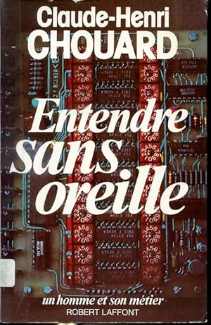 Imagen del vendedor de Entendre sans oreille a la venta por Librairie Le Nord