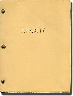 Charity (Original screenplay for an unproduced film)