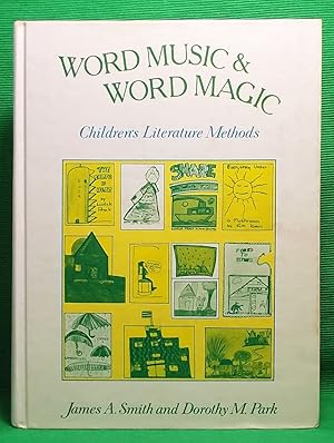 Word Music and Word Magic: Children's Literature Methods