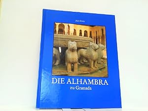 Bild des Verkufers fr Die Alhambra zu Granada. zum Verkauf von Antiquariat Ehbrecht - Preis inkl. MwSt.