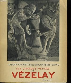 Imagen del vendedor de LES GRANDES HEURES DE VAZELAY a la venta por Le-Livre