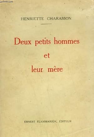 Bild des Verkufers fr DEUX PETITS HOMMES ET LEUR MERE. zum Verkauf von Le-Livre