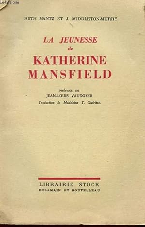 Image du vendeur pour LA JEUNESSE DE KATHERINE MANSFIELD mis en vente par Le-Livre