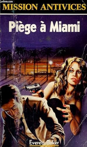 Image du vendeur pour PIEGE A MIAMI mis en vente par Le-Livre