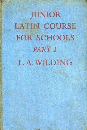 Seller image for JUNIOR LATIN COURSE FOR SCHOOLS, PART I for sale by Le-Livre