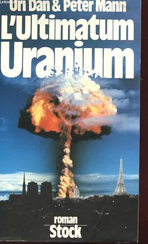 Seller image for L'ULTIMATUM URANIUM for sale by Le-Livre