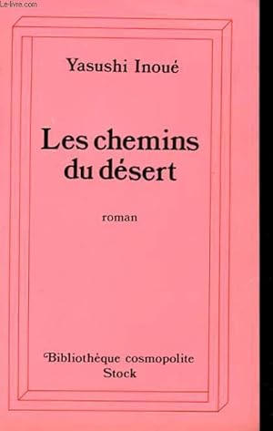 Image du vendeur pour LES CHEMINS DU DESERT mis en vente par Le-Livre