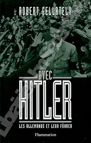 Imagen del vendedor de Avec Hitler- Les Allemands et leur Fhrer a la venta por ARTLINK