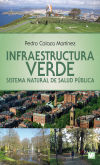 Infraestructura verde : sistema natural de salud pública