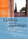 Imagen del vendedor de Qu se sabe de. La Biblia desde la arqueologa a la venta por AG Library