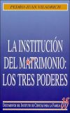 Seller image for La institucin del matrimonio: los tres poderes for sale by AG Library