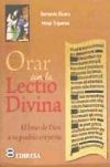 Bild des Verkufers fr Orar con la Lectio Divina : el beso de Dios a su pueblo creyente zum Verkauf von AG Library